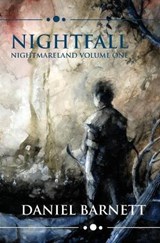 Nightfall: Nightmareland Volume One - BARNETT,  Daniel - 9781081559052