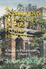 A Continuous Narrative of Post-Flood History - John D Pilkey - 9781082471285