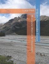 Mooswa & Others of the Boundaries - William Alexander Fraser - 9781082527142