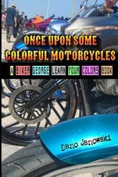 Once Upon Some Colorful Motorcycles