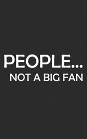 People... Not a Big Fan
