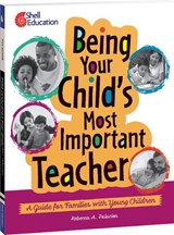 Being Your Child's Most Important Teacher - Rebecca A. Palacios - 9781087663593
