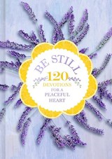 Be Still: 120 Devotions for a Peaceful Heart - B&h Editorial - 9781087751757