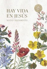 Rvr 1960 Nuevo Testamento Hay Vida En Jesús Flores, Tapa Suave - B&h Español Editorial - 9781087758435