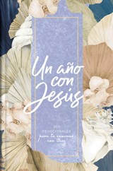 Un Año Con Jesús: 365 Devocionales Para Tu Caminar Con Dios - B&h Español Editorial - 9781087769936