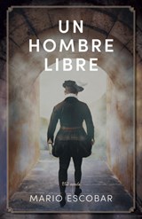 Un Hombre Libre: El Buscador de la Verdad - Mario Escobar - 9781087775883