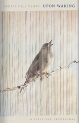 Perry, J: Upon Waking - Jackie Hill Perry - 9781087783710