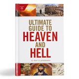 Ultimate Guide to Heaven and Hell - E. Ray Clendenen - 9781087788319