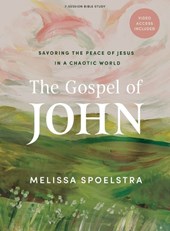 The Gospel of John - Bible Study Book with Video Access: Savoring the Peace of Jesus in a Chaotic World