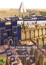The Two Babylons (Facsimilie Edition) (Large Print) - Alexandrec Hislop - 9781087904047