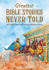Greatest Bible Stories Never Told - Trever J Ehrlich - 9781087908298