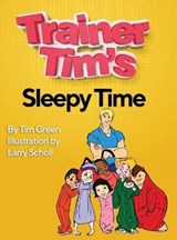 Trainer Tim's Sleepy Time - GREEN,  Tim - 9781087919423