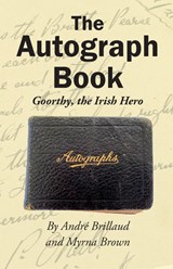 The Autograph Book - Andre R Brillaud ; Myrna Brown - 9781087950044