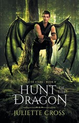 Hunt of the Dragon - Juliette Cross - 9781087969077