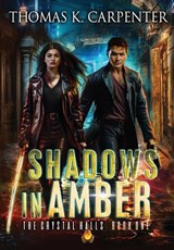 Shadows in Amber - CARPENTER,  Thomas K. - 9781087975559