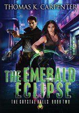 The Emerald Eclipse - Thomas K. Carpenter - 9781087975801