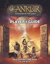 ANKUR kingdom of the gods Player's Guide - Chris Miller - 9781087976389