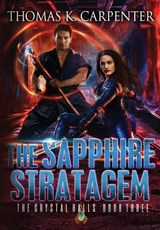 The Sapphire Stratagem - Thomas K. Carpenter - 9781087976716