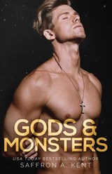 Gods & Monsters - Saffron A Kent - 9781087982939