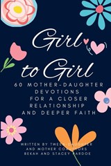 Girl to Girl - Stacey Pardoe ; Bekah Pardoe - 9781087988986