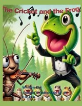 Cricket and the Frog - Donald C Robertson - 9781088003411