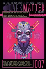 Dark Matter Magazine Issue 007 - Rob Carroll - 9781088014035