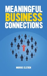 MEANINGFUL BUSINESS CONNECTION - Morris Elstien - 9781088018002