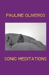 Sonic Meditations - Pauline Oliveros - 9781088038536