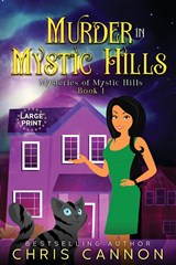 Murder in Mystic Hills - Chris Cannon - 9781088058169