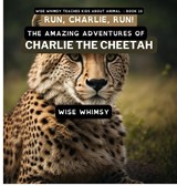 Run, Charlie, Run! - Wise Whimsy - 9781088068236