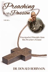 Preaching Is My Passion - Volume 3 - Donald Robinson - 9781088083048