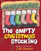 The Empty Christmas Stockings - L. M. Haynes - 9781088087992