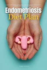 Endometriosis Diet Plan - GOLANNA,  Mary - 9781088103197
