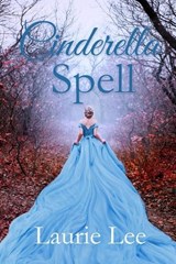 Cinderella Spell - Laurie Lee - 9781088136539