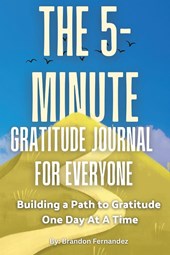 The 5-Minute Gratitude Journal For Everyone