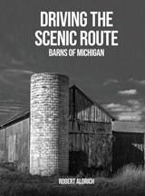 Driving the Scenic Route - Robert Aldrich - 9781088154342
