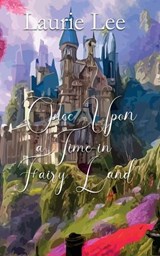 Once Upon a Time in Fairyland - Laurie Lee - 9781088171660
