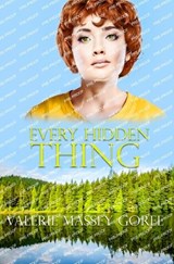 Every Hidden Thing - Valerie Massey Goree - 9781088194096