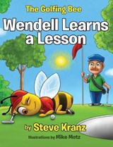 Wendell Learns a Lesson - Steve Kranz - 9781088215050
