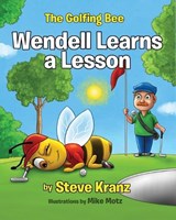 Wendell Learns a Lesson - Steve Kranz - 9781088215272