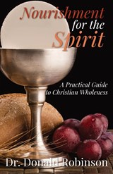 Nourishment for the Spirit - Donald Robinson - 9781088218099
