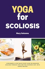 Yoga for Scoliosis - Mary Golanna - 9781088250297