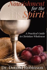 Nourishment for the Spirit - Donald Robinson - 9781088253861