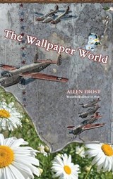 The Wallpaper World - Allen Frost - 9781088256756