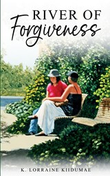 River of Forgiveness - K. Lorraine Kiidumae - 9781088259498