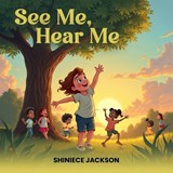 See Me, Hear Me - Shiniece Jackson - 9781088266045
