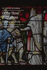Of the Three Habitations - St Patrick - 9781088274019