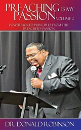 Preaching  Is My Passion - Volume 2 - Donald Robinson - 9781088289532