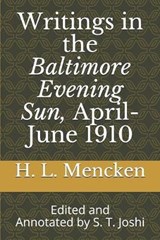 Writings in the Baltimore Evening Sun, April-June 1910 - Professor H L Mencken - 9781088500866