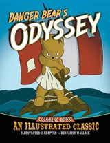 Danger Bear's Odyssey - Benjamin Wallace - 9781089807964